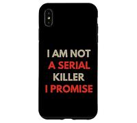 I Am Not A Serial Killer I Promise Funny Quote People Funny Case for iPhone XS Max