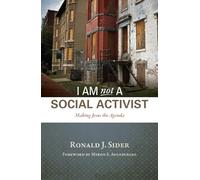 I Am Not a Social Activist: Making Jesus the Agenda