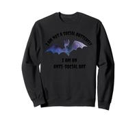 I am not a social butterfly, I am an anti-social bat. Sweatshirt