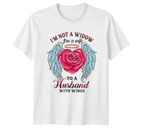 I Am Not A Widow I Am A Wife to A Husband with Wings Remembrance Mens T-Shirt Womens Tee Graphic Unisex Top XL White