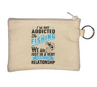 I Am Not Addicted to Fishing We are Just in A Very Committed Relationship Key Chain Coin Purse Beige
