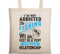 I Am Not Addicted to Fishing We are Just in A Very Committed Relationship Natural Ecological Cotton Tote Bag Beige