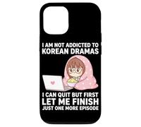 I Am Not Addicted To Korean Dramas Just One More Episode Case for iPhone 12/12 Pro