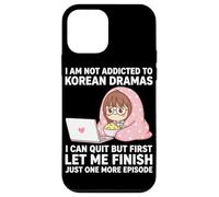 I Am Not Addicted To Korean Dramas Just One More Episode Case for iPhone 12 mini