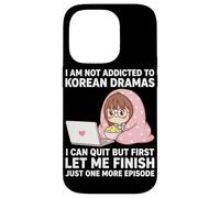 I Am Not Addicted To Korean Dramas Just One More Episode Case for iPhone 14 Pro