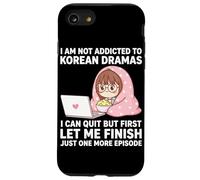 I Am Not Addicted To Korean Dramas Just One More Episode Case for iPhone SE (2020) / 7/8