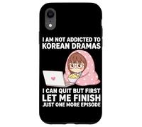 I Am Not Addicted To Korean Dramas Just One More Episode Case for iPhone XR