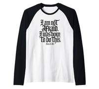 I Am Not Afraid. I was Born to Do This. Black Print Raglan Baseball Tee