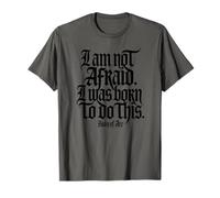 I Am Not Afraid. I was Born to Do This. Black Print T-Shirt