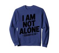 I Am Not Alone Uplifting - Retro Bible Verse Christian Faith Sweatshirt