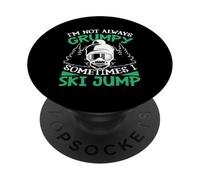 I Am Not Always Grumpy Sometimes I Jump Ski PopSockets Adhesive PopGrip