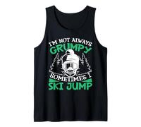 I Am Not Always Grumpy Sometimes I Jump Ski Tank Top