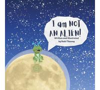 I am Not an Alien! (MacMillan 2025-2026)