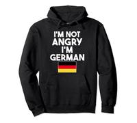 I AM NOT ANGRY I AM GERMAN Pullover Hoodie