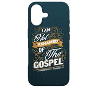 I Am Not Ashamed Of The Gospel Romans 1:16 Christian Case for iPhone 17