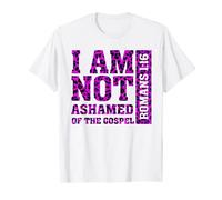 I am Not Ashamed of The Gospel Romans Christian Bible Verse T-Shirt