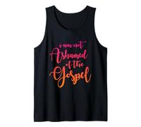 I am not Ashamed of The Gospel, Scripture, Bible Quote Tank Top