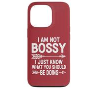 I Am Not Bossy I Just Know What You Should Be Doing Funny Case for iPhone 13 Pro