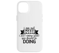I Am Not Bossy I Just Know What You Should Be Doing Funny Case for iPhone 14 Plus