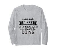I Am Not Bossy I Just Know What You Should Be Doing Funny Long Sleeve T-Shirt