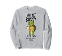 I Am Not Bossy I Just Know What You Should Be Doing Sweatshirt
