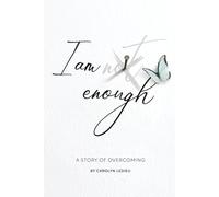 I Am Not Enough