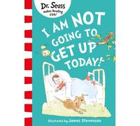 I Am Not Going to Get Up Today!