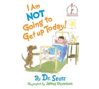 I Am Not Going to Get Up Today! (Beginner Books)