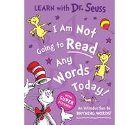 I Am Not Going to Read Any Words Today : An Introduction to Rhyming Words!