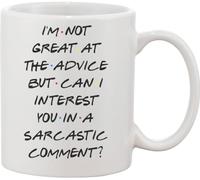 I Am Not Great at The Advice Can I Interest You in Sarcastic Comment Ceramic Mug White