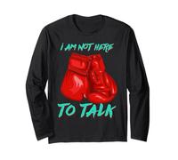 I Am Not Here to Talk Funny Boxing Long Sleeve T-Shirt