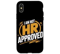 I Am Not Hr Approved Funny Office Humor Case for iPhone X/XS