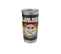I Am Not Impressed Cat I Have Never Been Impressed Stainless Steel Insulated Tumbler