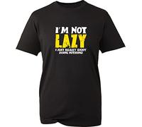 I Am Not Lazy I Just Really Enjoy Doing Nothing Funny T-Shirt Sarcastic Rude Lazy People Sleeping Lovers Funny Stupid Birthday Xmas Gift Unisex Tee Top (Black, L)