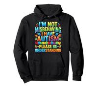 I Am Not Misbehaving I Have Autism Understanding Pullover Hoodie
