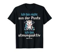 I Am Not Out of the Puste. I Am Breathable - Hiking T-Shirt
