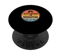 I Am Not Performing I Am Worshipping For Christian Drummers PopSockets Adhesive PopGrip