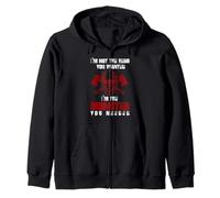 I am not the hero you wanted I am the monster you needed Zip Hoodie