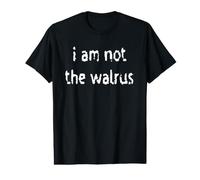 I Am Not The Walrus Value Graphic T-Shirt