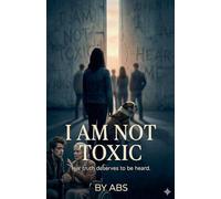 I Am Not Toxic