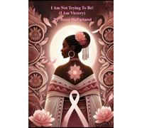 I Am Not Trying To Be: (I Am Victory)