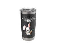 I am not Vegan Because I Love Animals I just Hate Plants Stainless Steel Insulated Tumbler