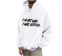 I Am Not Who I Was Before Hoodie Mens Fleece Jumpers with Pockets Long Sleeve Oversized Graphic Hoodies Regular Fit Hooded Sweatshirts Funny Smart Casual Hoodie for Men