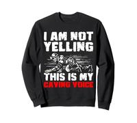I Am Not Yelling This Is My Caving Voice Spelunker Sweatshirt