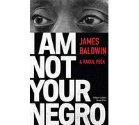 I am not your Negro