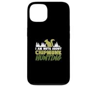 I Am Nuts About Chipmunk Hunting For Ground Squirrel Hunters Case for iPhone 13