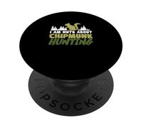 I Am Nuts About Chipmunk Hunting For Ground Squirrel Hunters PopSockets Adhesive PopGrip