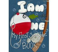 I Am O-Fish-Ally One: My First Scribble Book For Toddlers who love to Fish: Easy Coloring Pages With Fish, Boats, And Worms, Alternating With Blank Scribble Space for 1 year old to learn to color.
