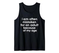 I Am Often Mistaken for an Adult Because of My Age Boys Girl Tank Top