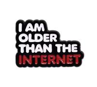 I Am Older Than The Internet Enamel Lapel Pin Badge 2.8cm x 2.2cm Funny Retro Quote Design Black White and Red Novelty Pin for Jackets Bags Hats Lanyards Gold Tone Metal with Secure Clasp